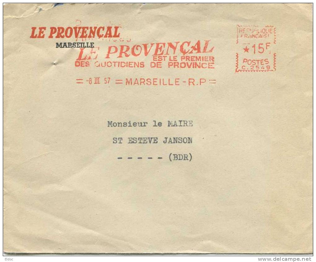 EMPREINTE MACHINE A AFFRANCHIR : LE PROVENCAL / MARSEILLE / 1957 - Freistempel