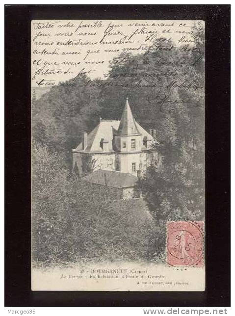 Bourganeuf Le Verger Ex-habitation D´émile De Girardin édit.de Nussac N° 28 - Bourganeuf