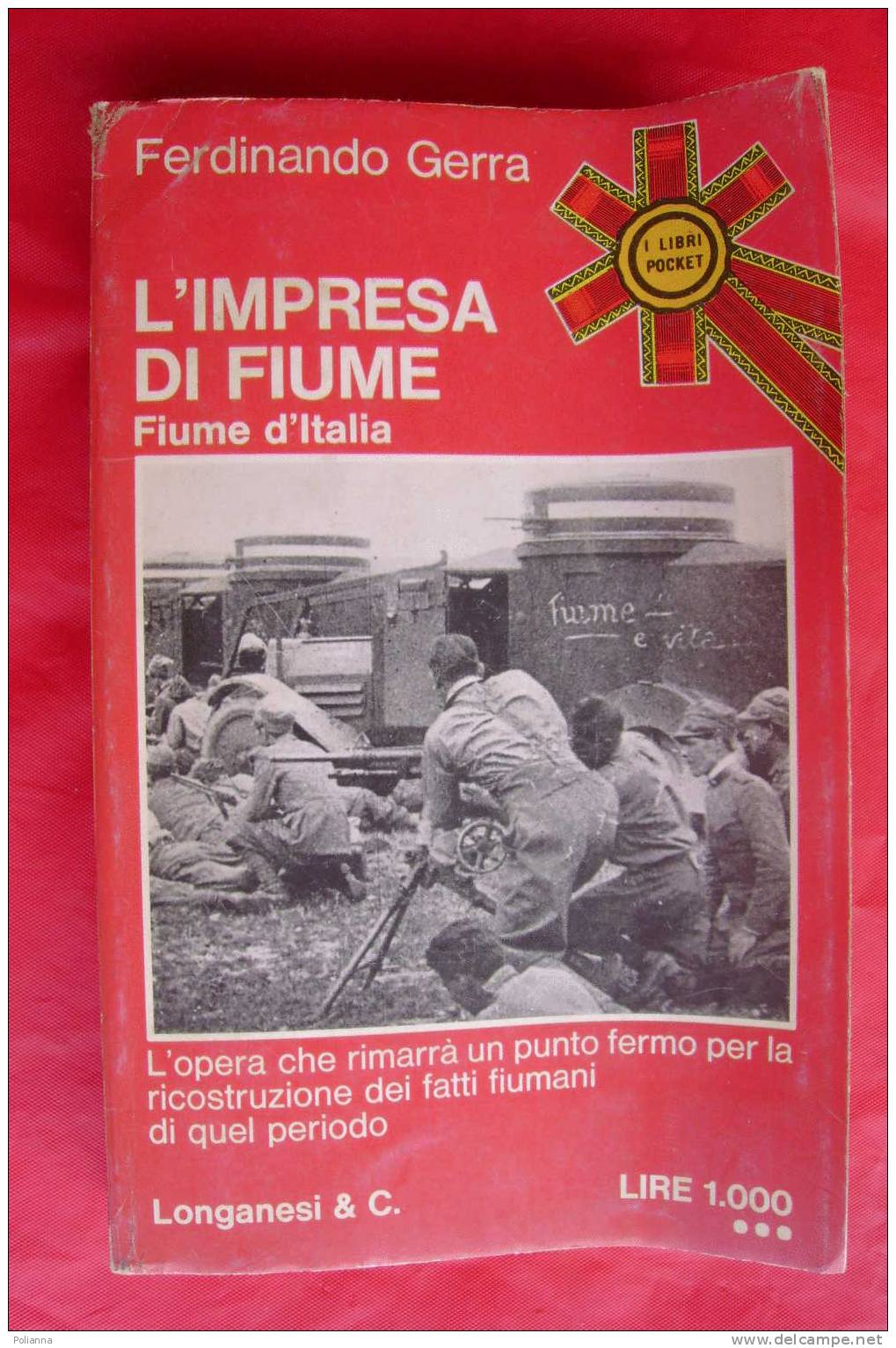 PDV/20 Ferdinando Gerra L´IMPRESA DI FIUME Libri Pocket Longanesi 1974  Vol. I° - Italian