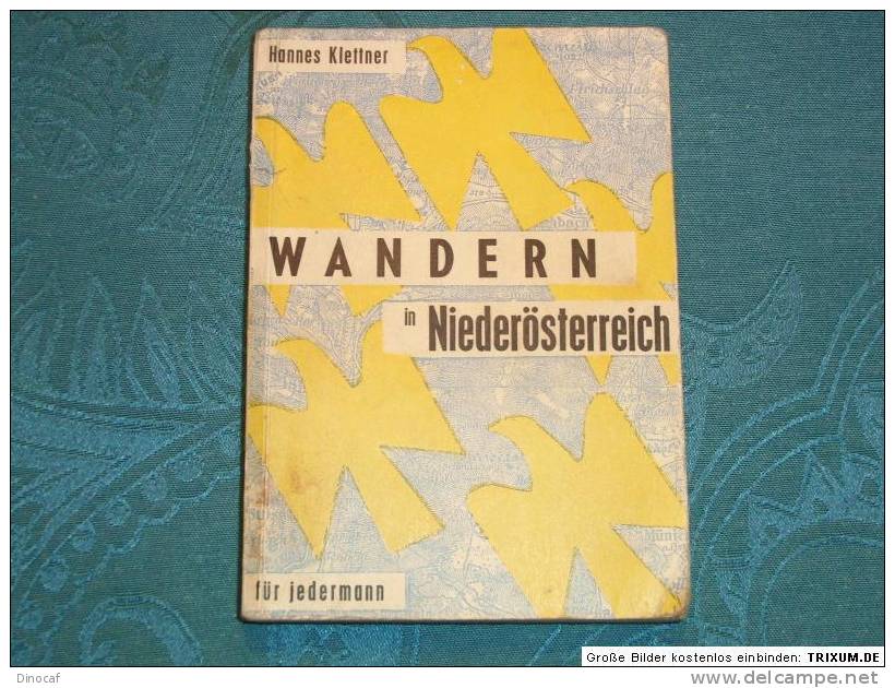 Wandern In Niederösterreich Hannes Klettner 1960, Map + 204 Seiten - Libri Vecchi E Da Collezione