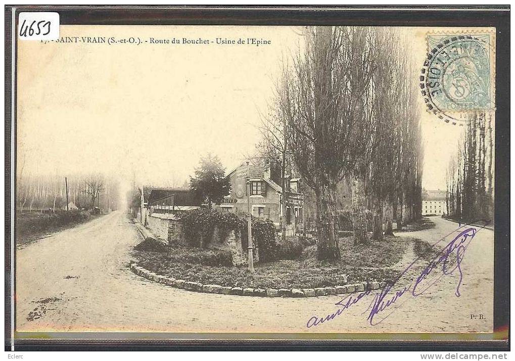 SAINT VRAIN - ROUTE DU BOUCHET - USINE DE L'EPINE  - TB - Saint Vrain