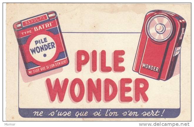 BUVARD  PILE WONDER  Ne Suse Que Si L'on S'en Sert - Baterías