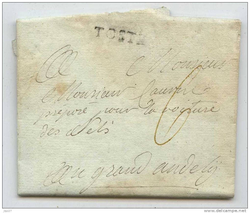 LAC Toste (Tôte) (Seine-Maritime) 29 Sept. 1746 Ou 1786  Pour Les Andelys. Marque Linéaire. Verso Cachet De Cire Armorié - 1701-1800: Précurseurs XVIII