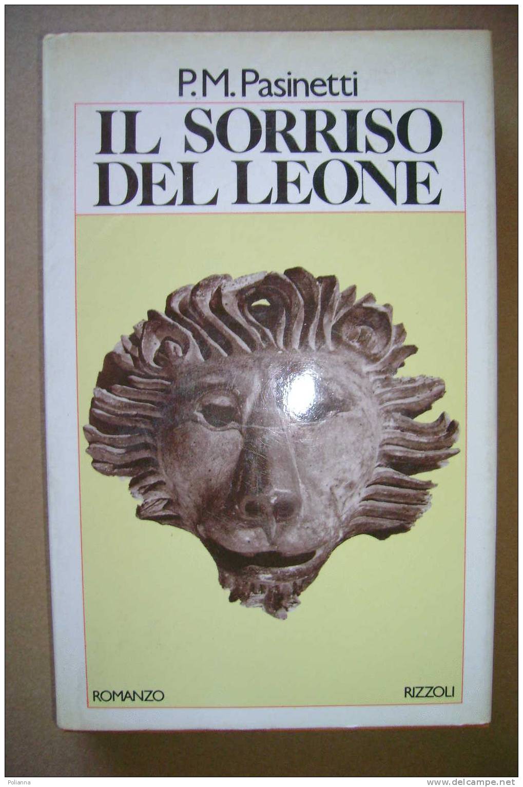 PAM/15 Pasinetti IL SORRISO DEL LEONE Rizzoli I Ed. 1980 - Tales & Short Stories