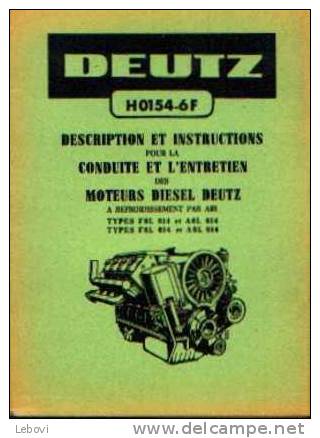 "Deutz H0154-F - Description Et Instruction Pour La Conduite Et L´entretien Des Moteurs Diesel Deutz" - Camion