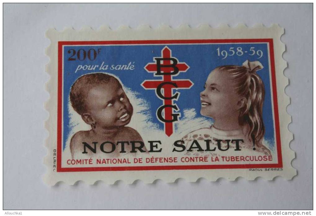 1958/59>TIMBRE ANTITUBERCULEUX BLOC VIGNETTE GRAND FORMAT 12 X 8 CM>érinnophilie: CONTRE LA TUBERCULOSE>NOTRE SALUT -BCG - Tuberkulose-Serien