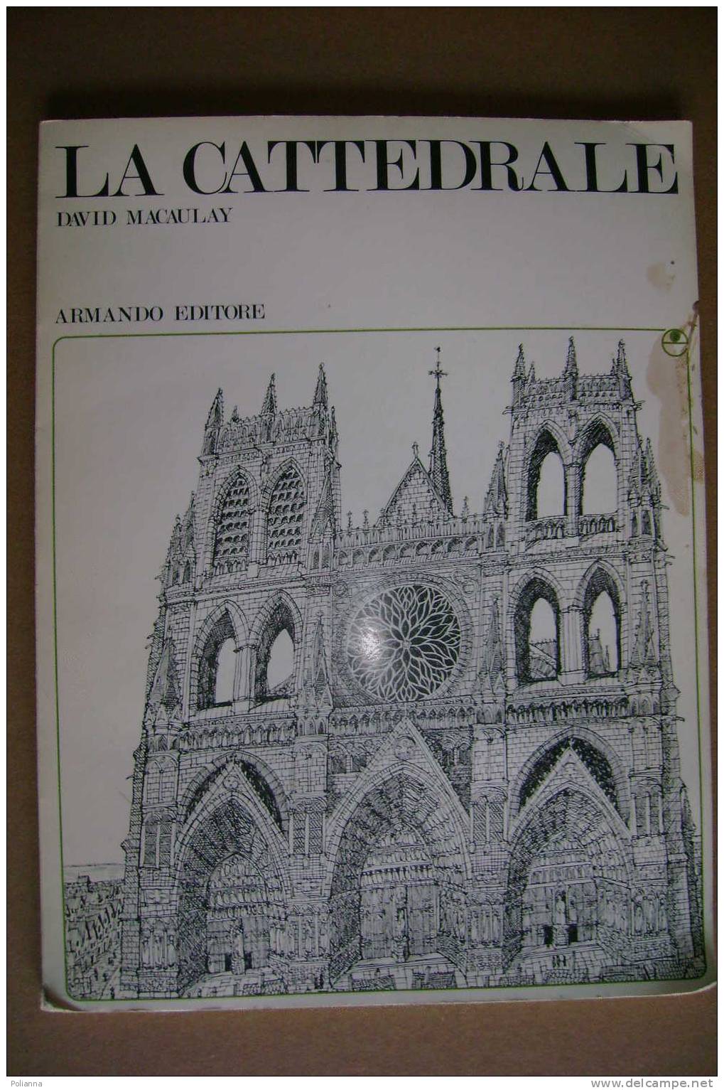 PAM/52  David Macaulay LA CATTEDRALE Armando Editore 1977/architettura - Arte, Architettura