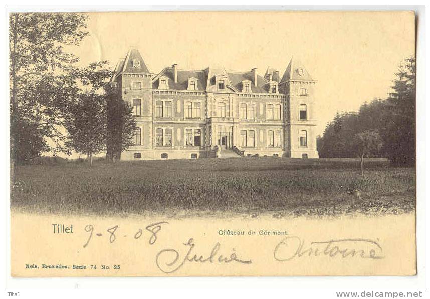 D7681 - TILLET - Château De Gérimont    *Nels 74 N° 25* - Sainte-Ode