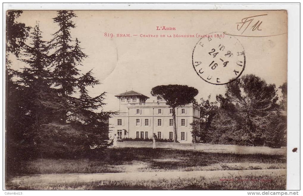 11 BRAM CHATEAU DE LA SEGNOURE  (FACADE SUD) - Bram