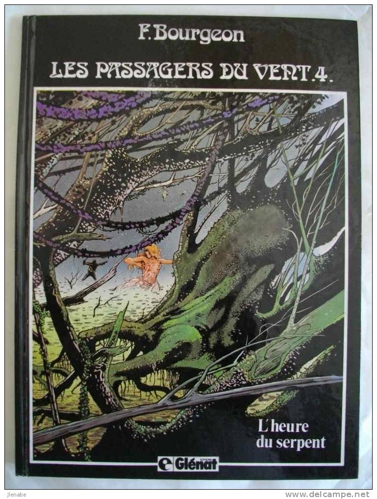 PASSAGERS DU VENT ( LES ) Tome 4 Réédit 1984 - Passagers Du Vent, Les
