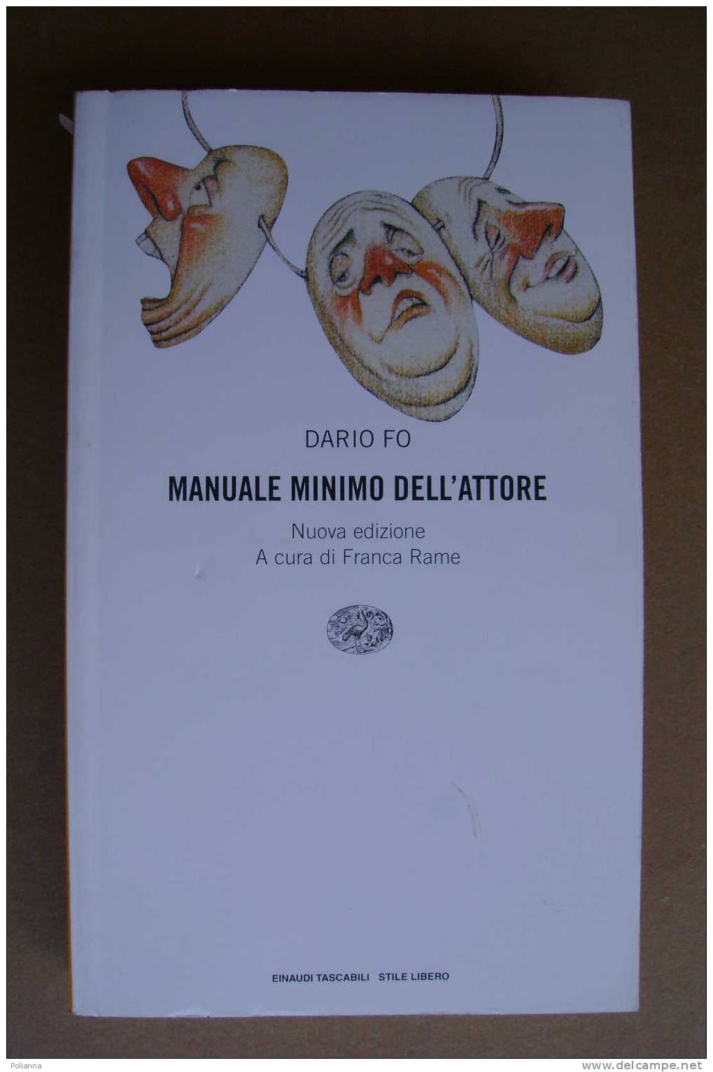 PAN/37 Dario Fo MANUALE MINIMO DELL´ATTORE Einaudi 1997 - Theater