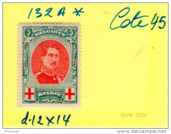 Croix-Rouge, Albert I, 132A*, Cote 45 €    Bon Centrage Très Frais - 1914-1915 Rode Kruis