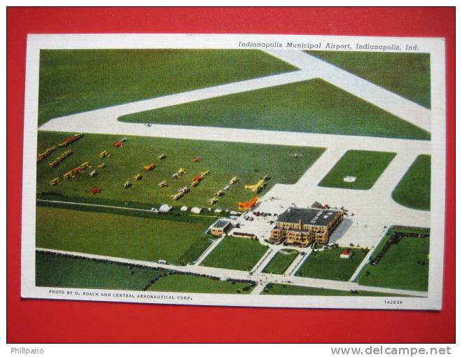 Airport---- Indianapolis In-- Municpal Airport  Vintage Wb---====------ref 196 - Indianapolis