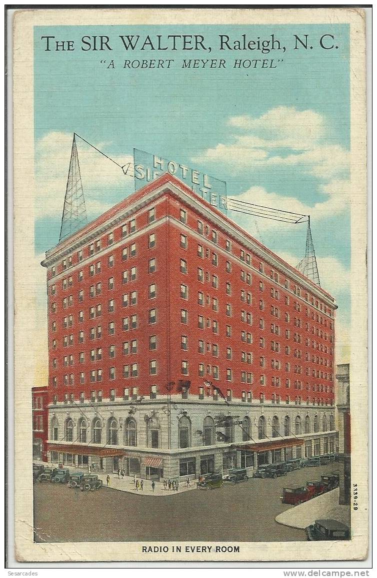 The  SIR WALTER Hotel, Raleigh N.C, "A Robert Meyer Hotel"- Radio In Every Room - - Raleigh