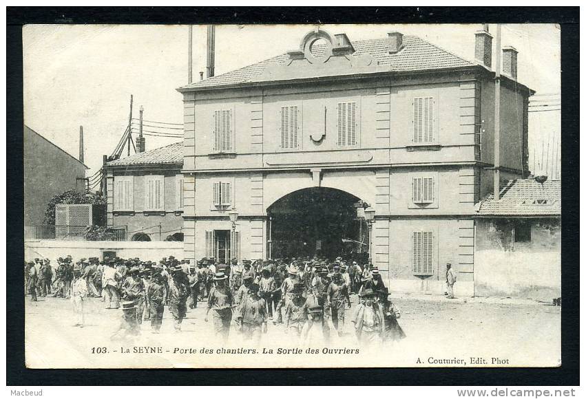 83 - LA SEYNE - Porte Des Chantiers - La Sortie Des Ouvriers - CARTE PRÉCURSEUR DE 1903 - La Seyne-sur-Mer