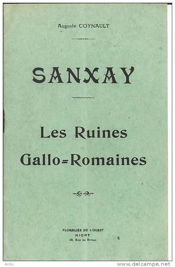 Auguste Coynault  SANXAY Les Ruines Gallo Romaines - Poitou-Charentes