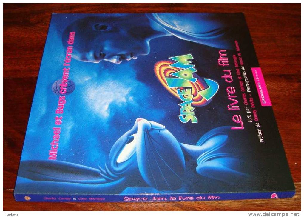 Space Jam Michael Jordan et Bugs Bunny crèvent l´écran Le Livre du Film Dreamland Éditeur 1997