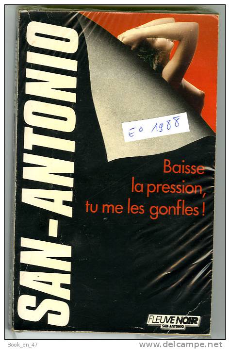 {69750} San-Antonio, Baisse La Pression, Tu Me Les Gonfles! , EO 1988 . " En Baisse " - San Antonio