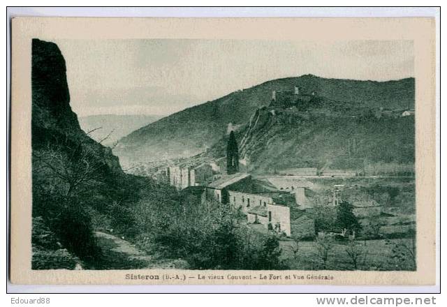 SISTERON  LE VIEUX COUVENT LE FORT ET VUE GENERALE - Sisteron