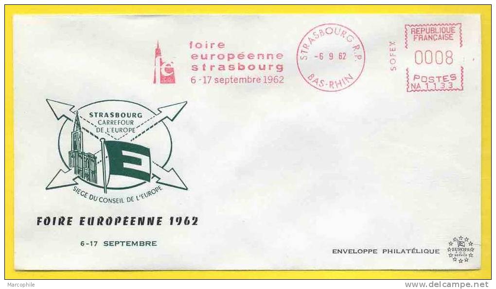 STRASBOURG - FOIRE EUROPEENNE / 1962 EMA SECAP ILLUSTREE SUR LETTRE (ref 253) - Cartas & Documentos