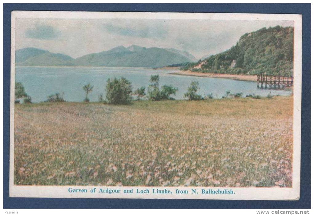 SCOTLAND HIGHLAND - CP GARVEN OF ARDGOUR AND LOCH LINNHE FROM N. BALLACHULISH - Wm. S. THOMSON FORT WILLIAM - Inverness-shire