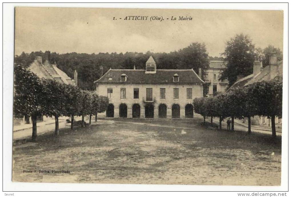 ATTICHY  - La Mairie. - Attichy