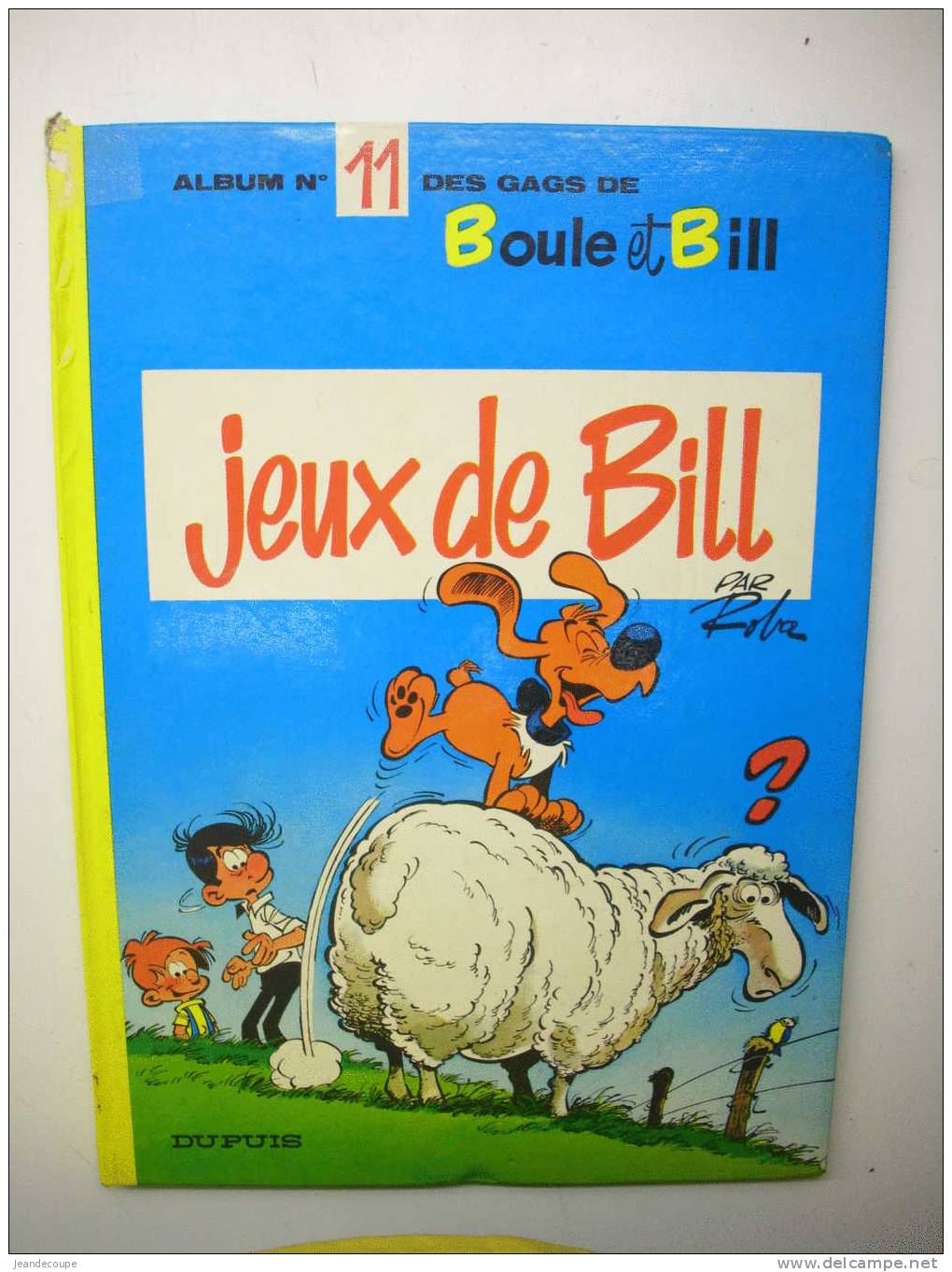 - BD - Boule Et Bill - Jeux De Bill - ROBA - 1975 - - Boule Et Bill