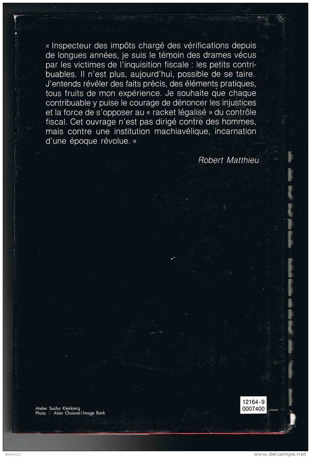 Le Racket Fiscal - Robert Matthieu  - 1991 - 258 Pages -  23,2 X 15 Cm - Droit