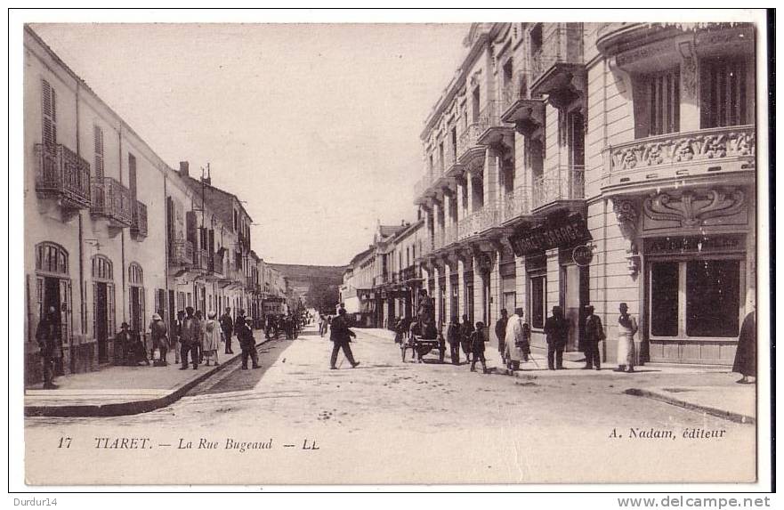 AFRIQUE - ALGÉRIE - TIARET -  La Rue Bugeaud - Tiaret