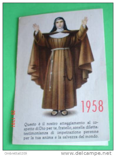 Calendarietto Anno 1958  - S.CHIARA - Monastero V.Vitellia - ROMA - Santino Ed. A.L.M.A. - Formato Piccolo : 1941-60