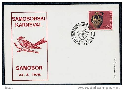 Yugoslavia - F. D. C. On The Occasion Of Samoborski Carnival 23. 02. 1978. With Commemorative Cancel And One Regular Iss - Carnival