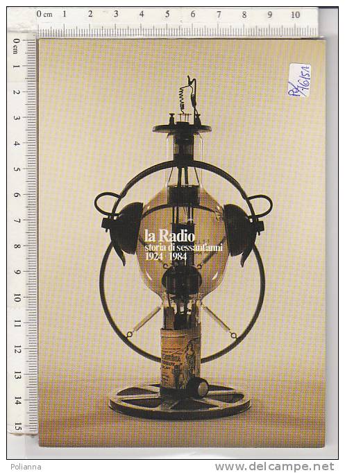 PO7615A# RADIO - STORIA 1924-1984 - VALVOLE - AUDITORIUM RAI  No VG - Radio