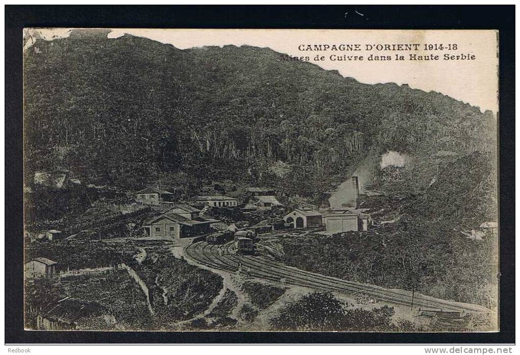 RB 728 - WWI Postcard Campagne D'Orient 1914-1918 - Mines De Cuivre Dans La Haute Serbie - Serbia - France Military - Serbia