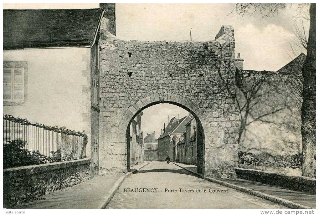CPA 45 BEAUGENCY PORTE TAVERS ET LE COUVENT - Beaugency