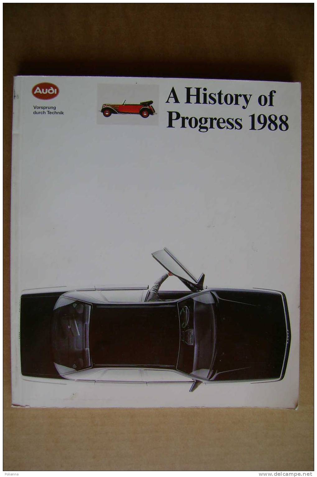 PDW/18 HISTORY OF PROGRESS 1988 AUDI/AUTOMOBILI/DKW/PRINZ/NSU/Audi Super 90 Rally - Motori