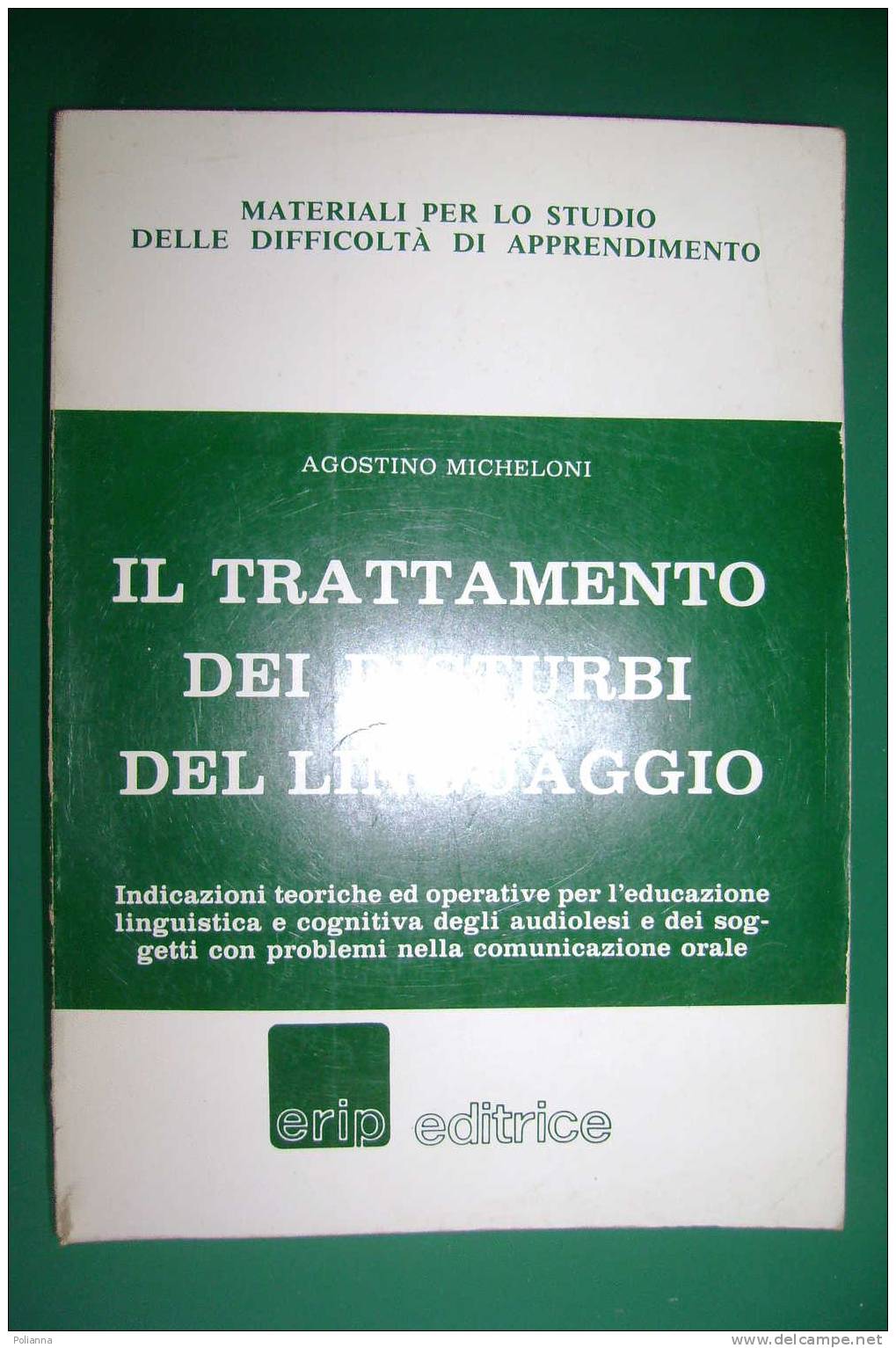 PDW/29 Micheloni TRATTAMENTO DISTURBI LINGUAGGIO Erip 1984 - Medecine, Psychology