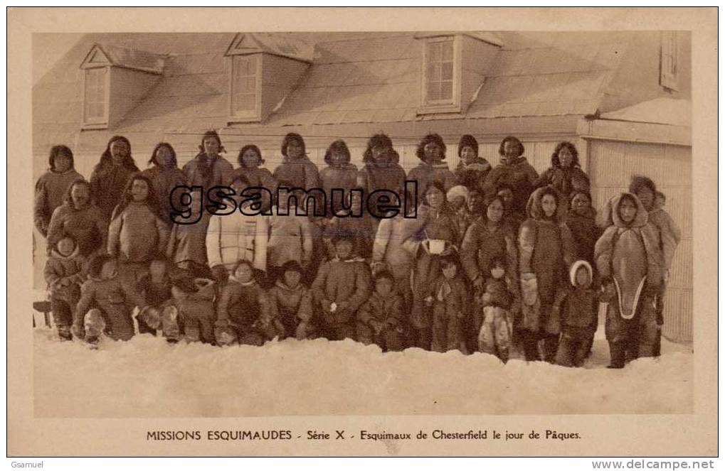 Canada. - Nunavut. - Missions Esquimaudes - Série X - Esquimaux De Chesterfield. - (voir Scan Recto-verso). - Nunavut