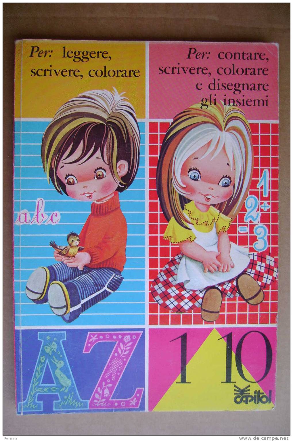 PDW/39 ABECEDARIO Ed.Capitol 1976 Illustrato/CONTARE/SCRIVERE - Bambini E Ragazzi