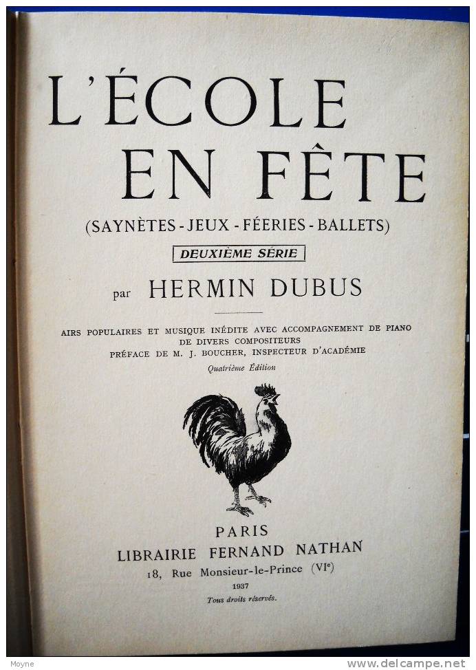 Enfantina - L´ ECOLE  EN  FETE- Par  DUBUS Hermin  1937 - Saynetes Et Musiques -Illustrations De MAITREJEAN  -Nathan - 6-12 Ans