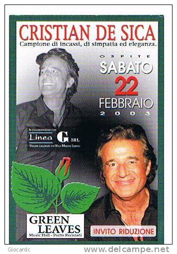 2003 - DISCOTECA GREEN LEAVES PORTO RECANATI (MC):  CRISTIAN DE SICA - RIF. 3746 - Muziek En Musicus