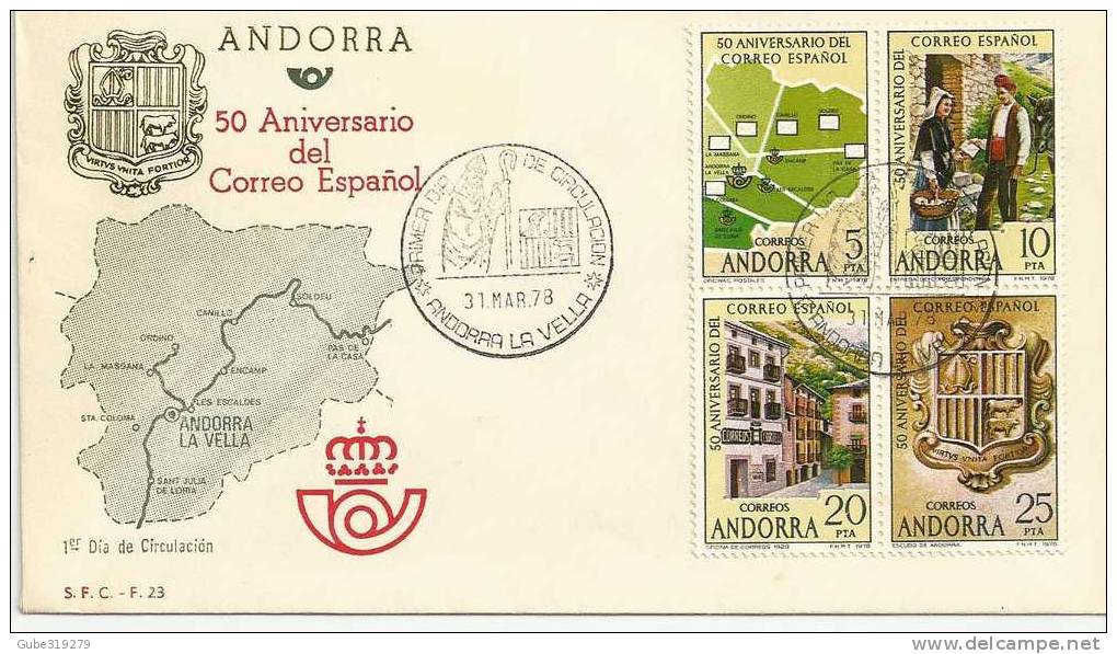 POST OFFICE  - ANDORRA 1978  FDC 50 YEARS OF  SPANISH OFFICE WITH 4 STAMPS OF 5-10-20-25  PTAS )POSTMARKED 31 MAR ,1978 - Post