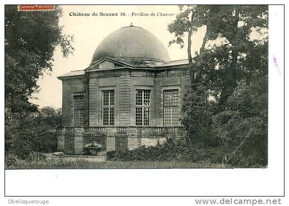 92 CHATEAU DE SCEAUX PAVILLON DE L AURORE  N ° 18 EN 1912 - Sceaux