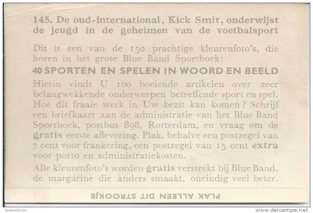 0145. De Oud-international Kick Smit, Onderwijst De Jeugd In De Geheimen V.d. Voetbalsport. Voetbal. Blue Band Sportboek - Andere & Zonder Classificatie