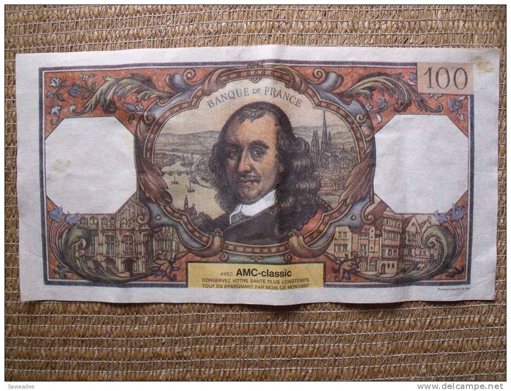 BILLET FRANCE - FAC SIMILE SUR TISSU - IDEM P.149 - 100 FRANCS - CORNEILLE - UNIFACE - 445 X 230 Mm - PUB AMC CLASSIC - Fictifs & Spécimens