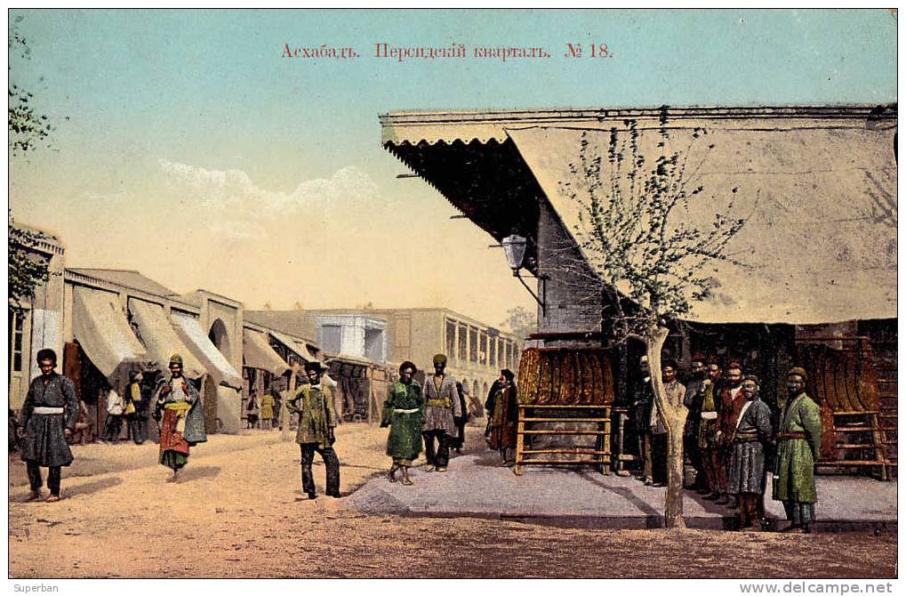 ASHGABAT / ASHKHABAD : QUARTIER PERSAN - ANNÉE: ENV. 1910 - BELLE ANIMATION ! (i-117) - Turkmenistan