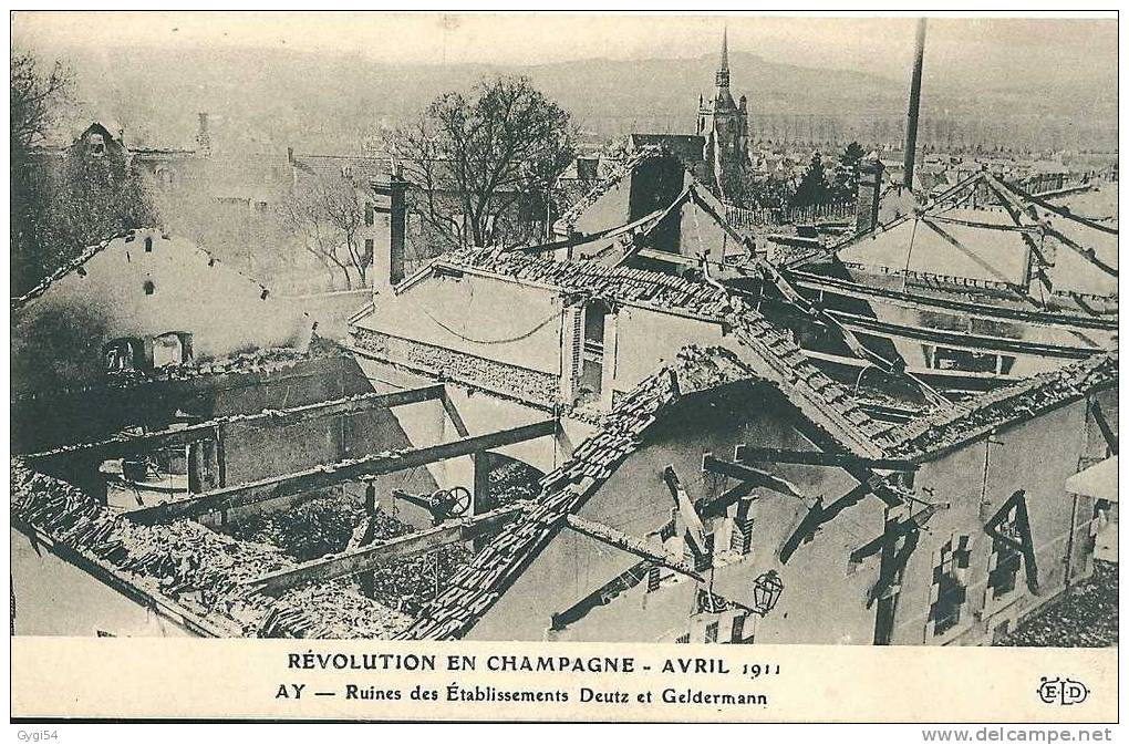 AY - Ruines Des Etablissements DEUTZ Et GELDERMANN - 12 Avril 1911 - Révolution En Champagne - - Ay En Champagne