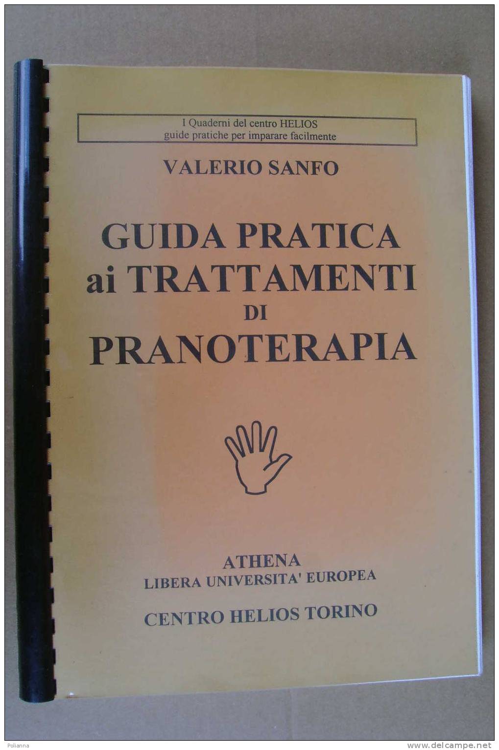 PAO/2 Sanfo GUIDA Ai TRATTAMENTI Di PRANOTERAPIA Helios - Medizin, Psychologie