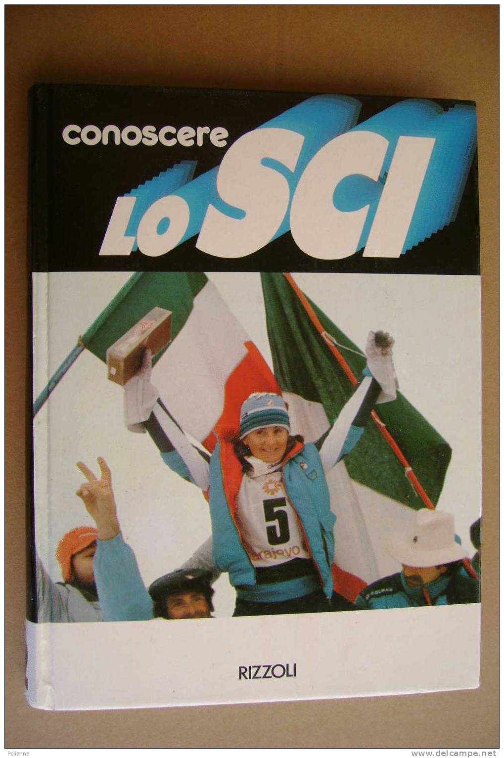 PAO/6 Merlo-Ratti-Rubis CONOSCERE LO SCI 2 Rizzoli 1983 - Sports D'hiver