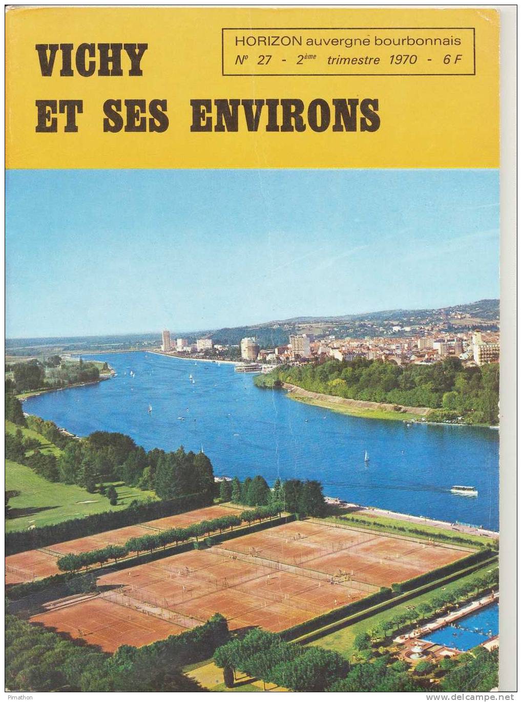 HORIZON  Auvergne Bourbonnais No 27  2eme Trimestre 1970,mensuel De 58 Pages - Bourbonnais