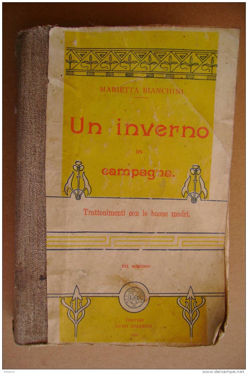 PAO/40 M.Bianchini UN INVERNO IN CAMPAGNA Buffetti 1905 / 10 Comandamenti - Antiguos